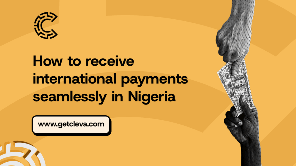 A graphic design that shows the title ""How to receive international payments seamlessly in Nigeria"