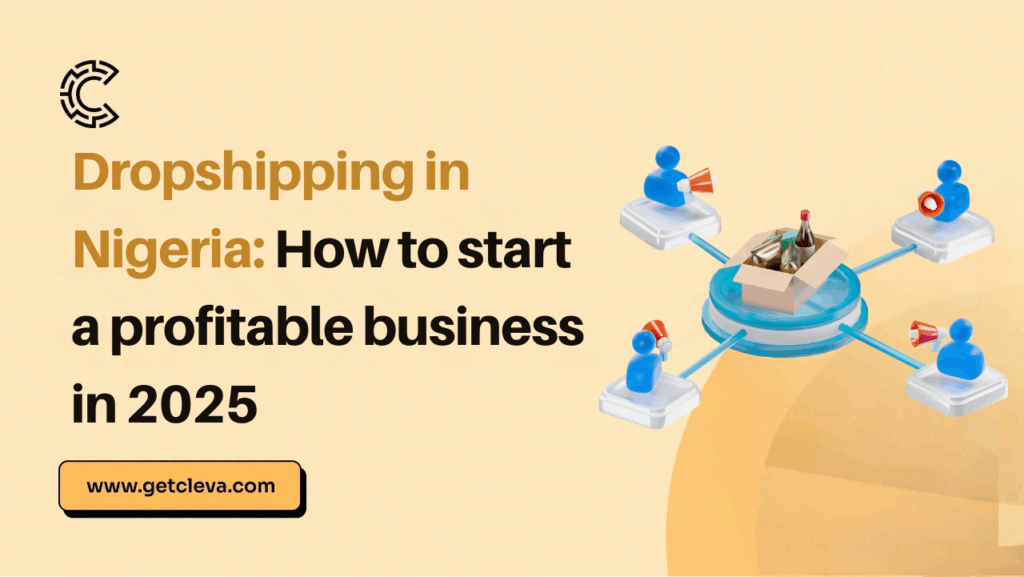 An image showing a text that says Dropshipping in Nigeria: How to start a profitable business in 2025 (Step-by-step guide)