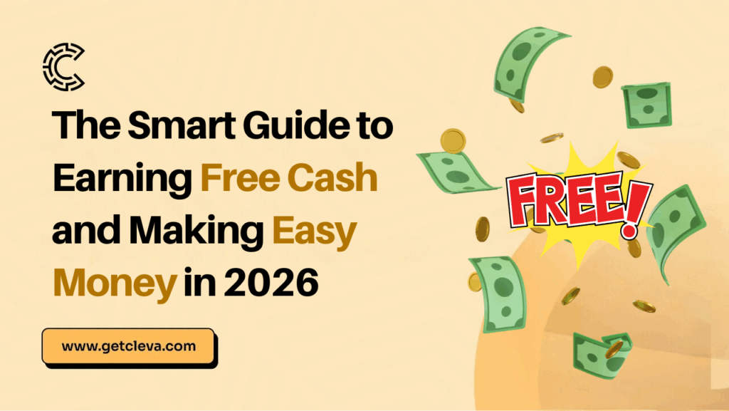 The Smart Guide to Earning Free Cash and Making Easy Money in 2026