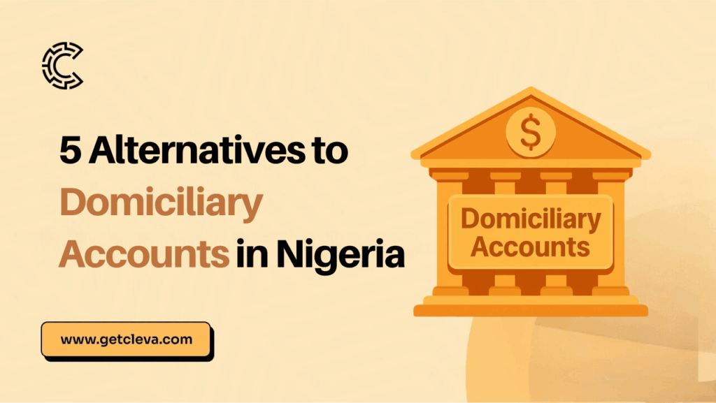 5 Alternatives to Domiciliary Accounts in Nigeria